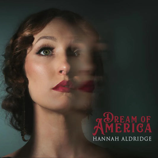 Hannah Aldridge - Dream of America [CD]
