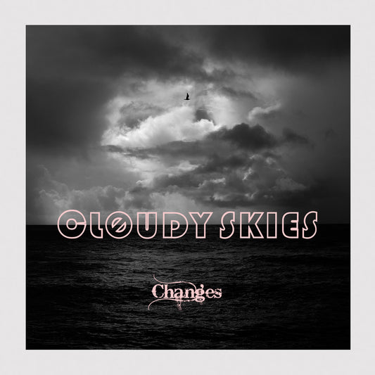 Cloudy Skies - Changes [CD]
