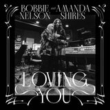 Bobbie Nelson & Amanda Shires - Loving You [CD]