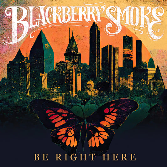 Blackberry Smoke - Be Right Here [CD]