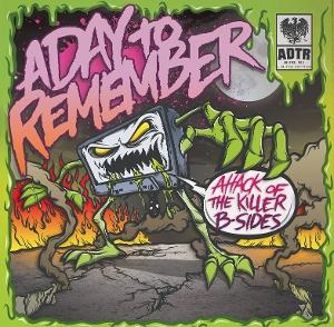 A Day To Remember - Attack Of The Killer B-Sides	[10" Neon Orange]