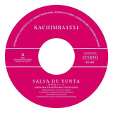 KACHIMBA 1551 - Salsa De Yunta /海ぬちんぼーらー (UMI NU CHINBOURAA) [7" Vinyl]