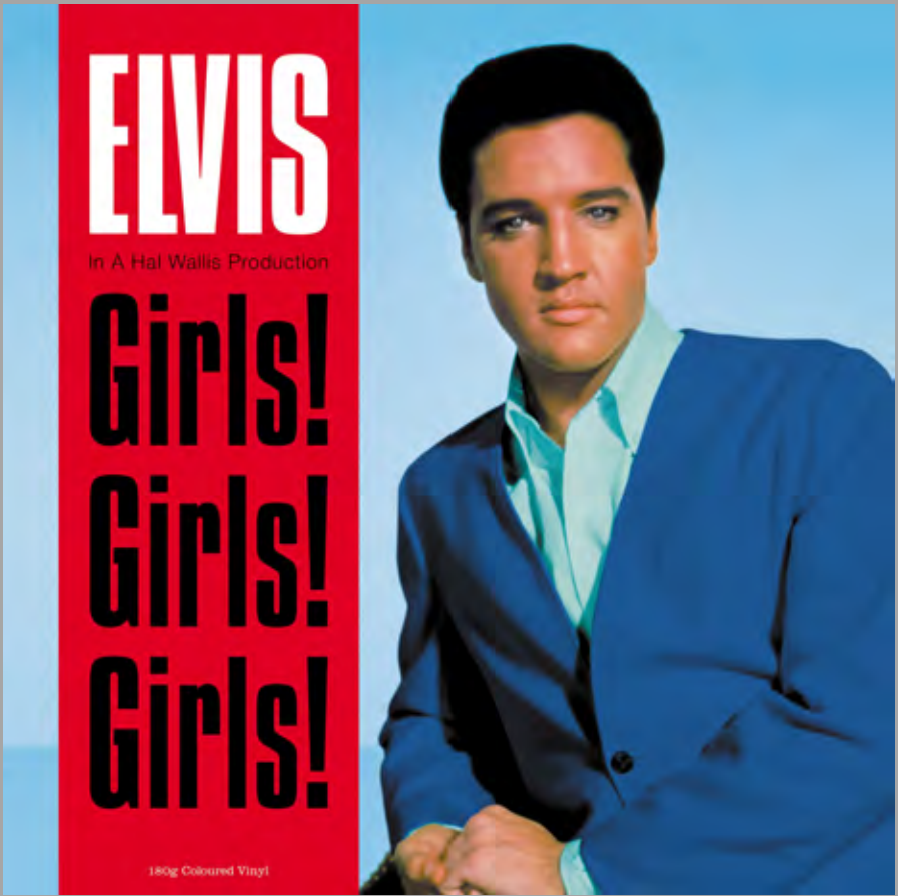 ELVIS PRESLEY - GIRLS! GIRLS! GIRLS!  (BLUE VINYL)