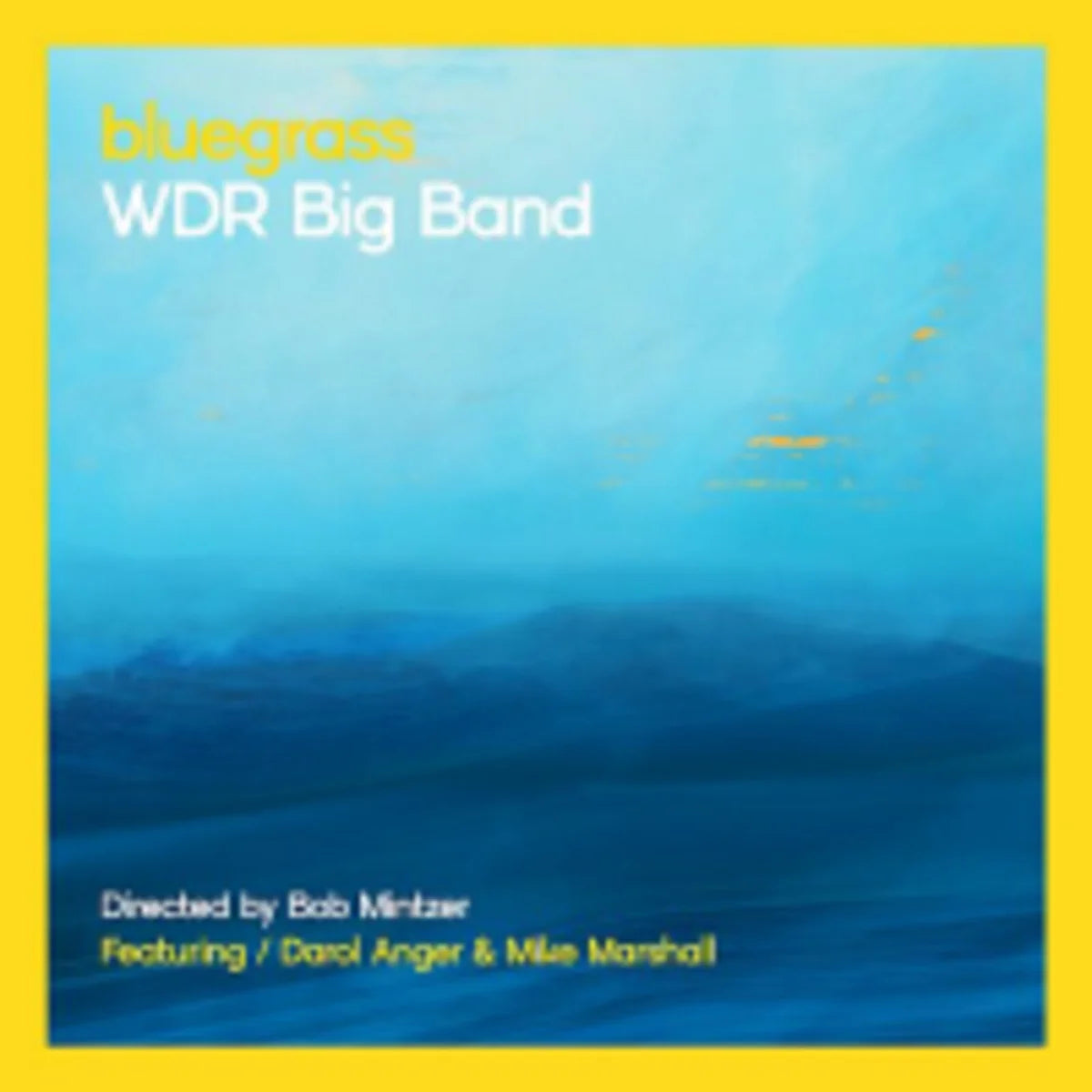 WDR Big Band & Bob Mintzer - Bluegrass [2LP set]