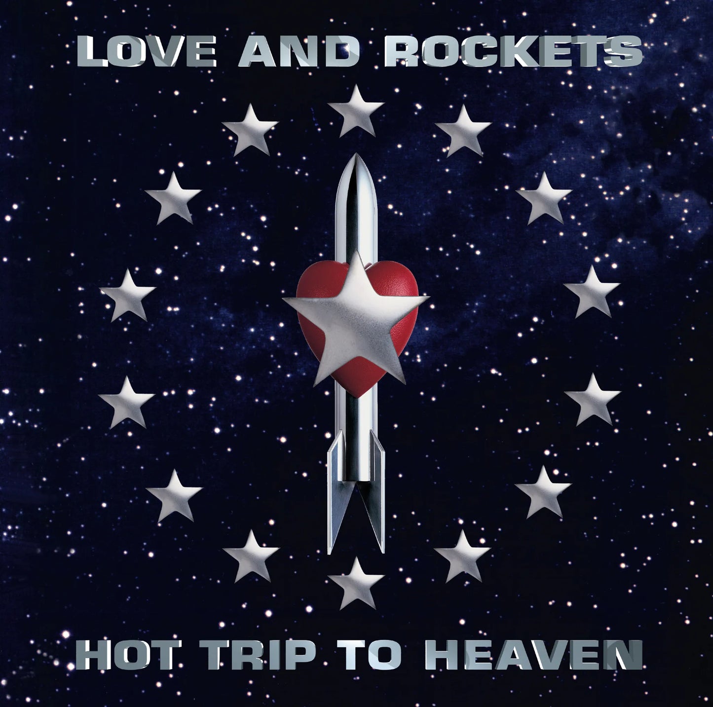 Love and Rockets - Hot Trip To Heaven (Expanded Version)