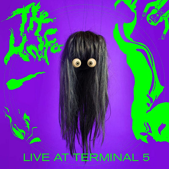 THE KNIFE - LIVE AT TERMINAL 5 [2LP/CD/DVD]