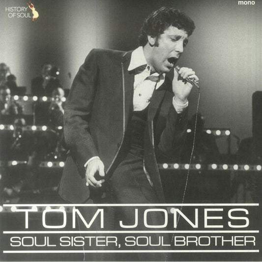 TOM JONES - SOUL SISTER, SOUL BROTHER (Vinyl)