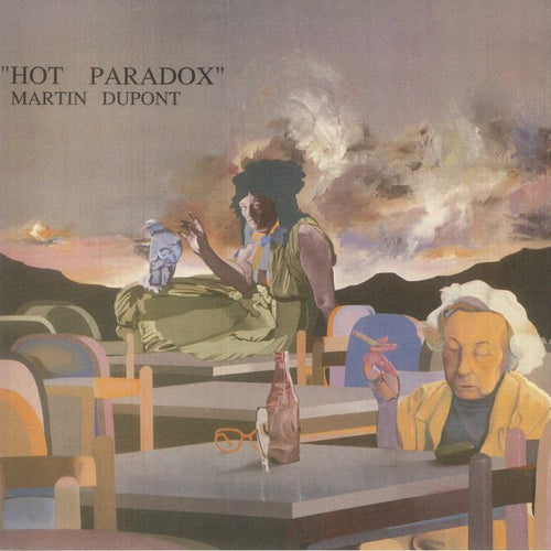 MARTIN DUPONT - Hot Paradox (reissue)