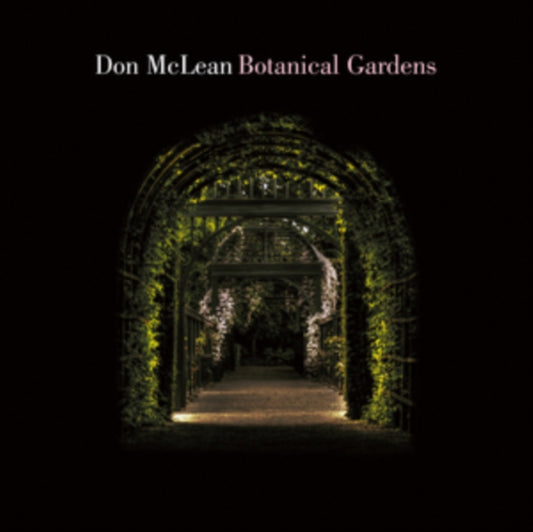 DON MCLEAN - Botanical Gardens