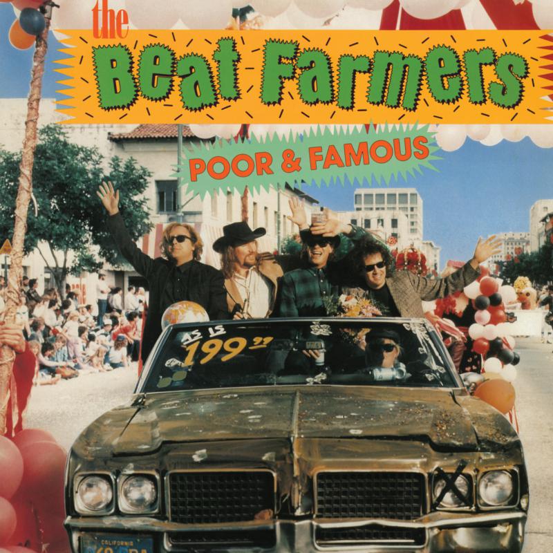 Beat Farmers - Poor & Famous [2LP]