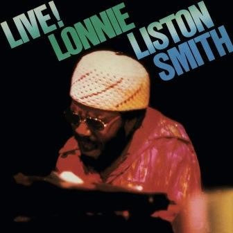 LONNIE LISTON SMITH - LIVE!
