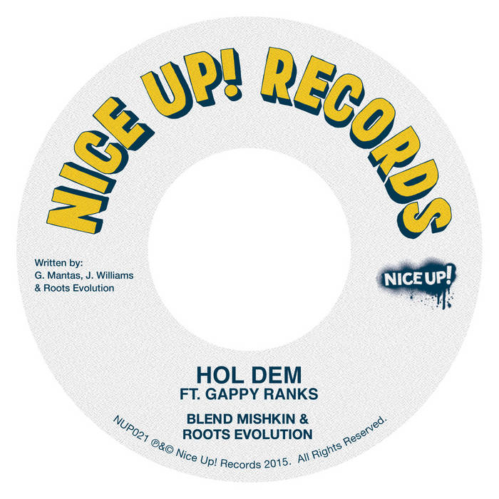 Blend Mishkin & Roots Evolution ft Gappy Ranks - Hol Dem [7" Vinyl]