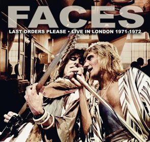 FACES - LAST ORDERS PLEASE - LIVE IN LONDON 1971-1972 [2CD]