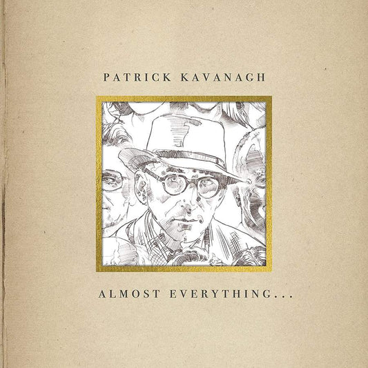 Patrick Kavanagh - Almost Everything... [2LP]