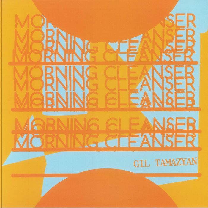Gil Tamazyan - Morning Cleanser