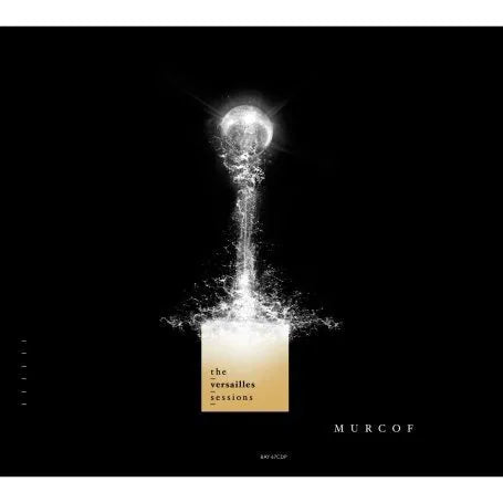 MURCOF - THE VERSAILLES SESSIONS [CD]