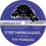THE PIONEERS - “SOME HAVING A BAWL” / “WHIP THEM” (7")