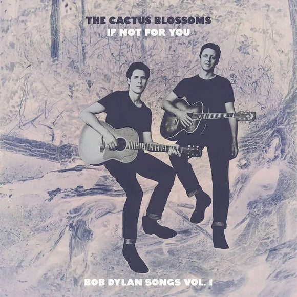 THE CACTUS BLOSSOMS - IF NOT FOR YOU [Blue Marble 7