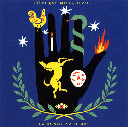 STEPHANE MILOCHEVITCH - LA BONNE AVENTURE [CD]