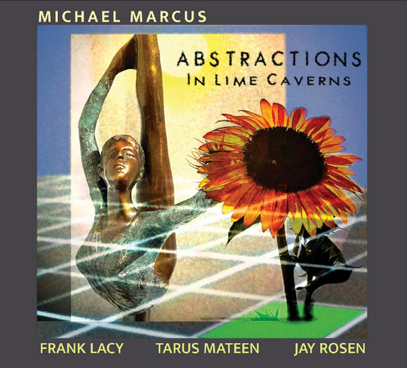 Michael Marcus - Abstractions In Lime Caverns [CD]