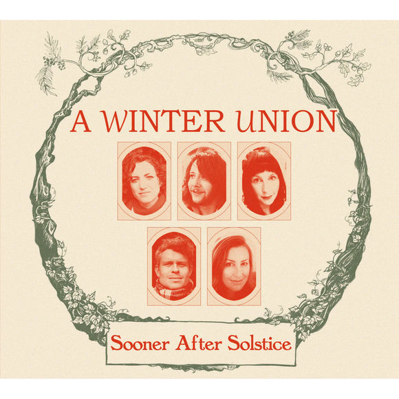 A Winter Union - Sooner After Solstice - A Transatlantic Folk Christmas [CD]