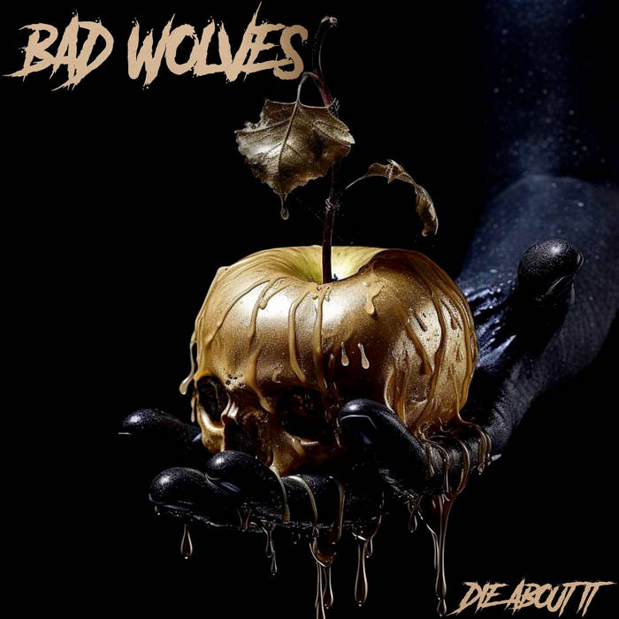 Bad Wolves - Die About It [CD]