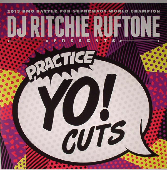 DJ RITCHIE RUFFTONE - Practice Yo! Cuts Vol 1 [COLOURED VINYL]