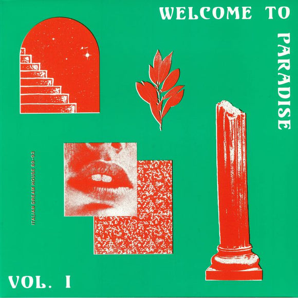 VARIOUS - Welcome To Paradise: Italian Dream House 89-93 Vol 1 (2xLP + insert) (1 per customer)