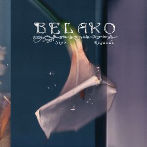 Belako - Sigo Regando [Ltd Transparent vinyl]