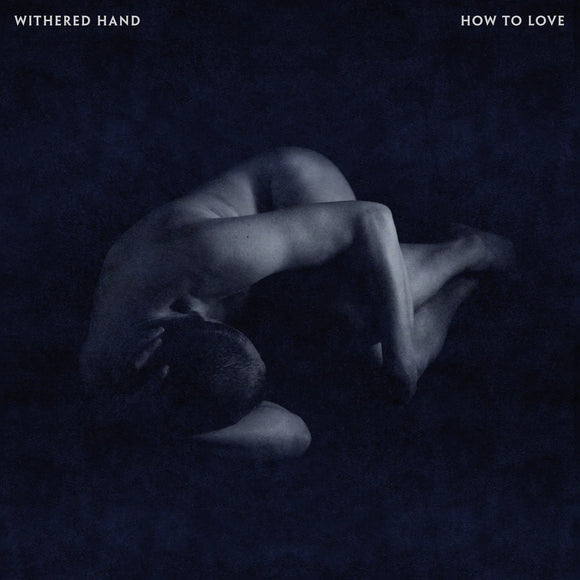 Withered Hand - How To Love [CD]