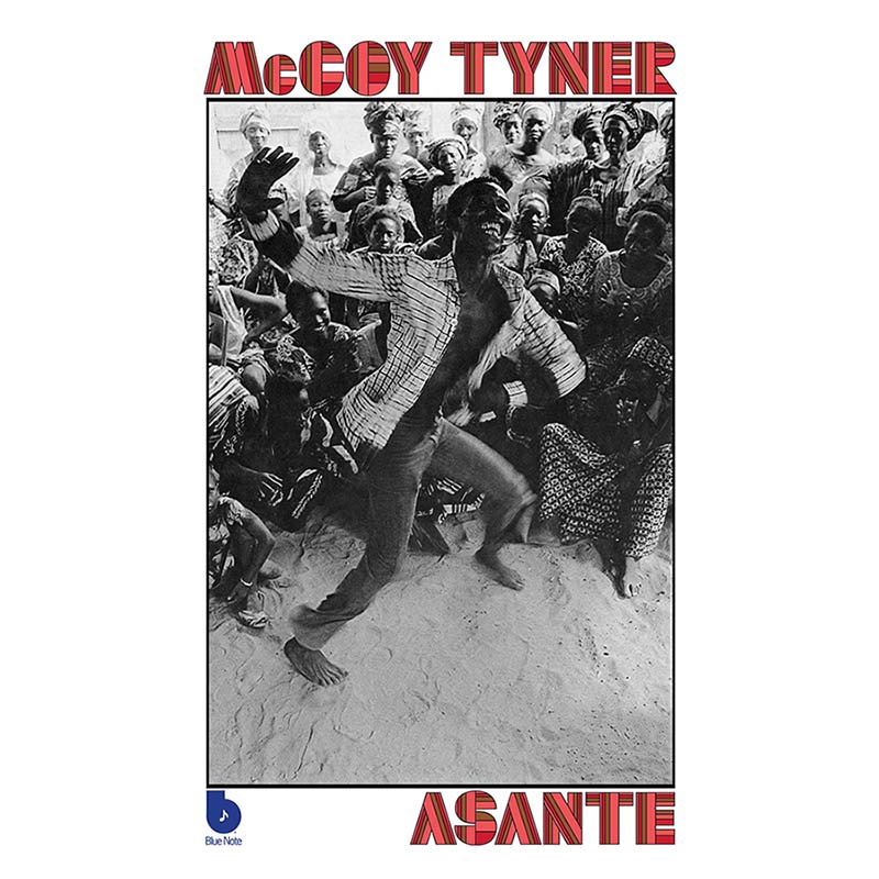 McCoy Tyner - Asante (Blue Note Tone Poet Series) [Expanded Edition]