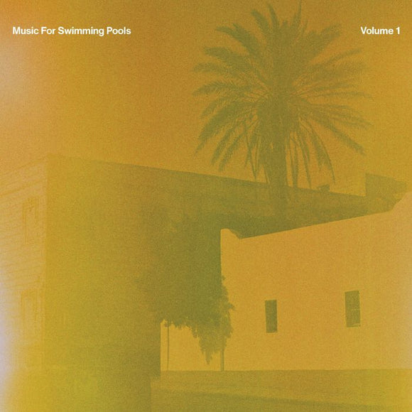 VARIOUS Music For Swimming Pools Volume 1