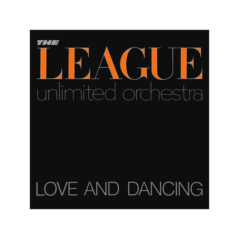 League Unlimited Orchestra - Love And Dancing