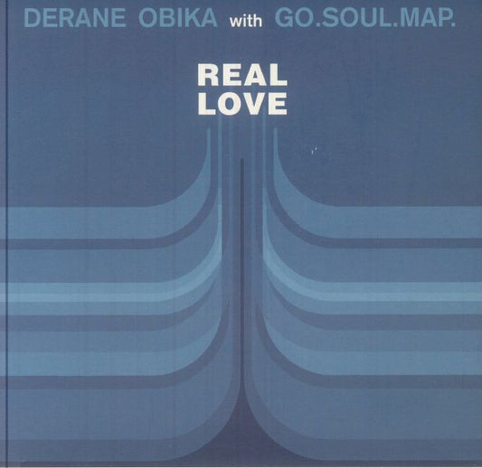 Derane Obika And Go.Soul.Map - Real Love [7" Vinyl]