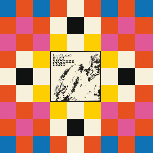 Lucille Furs - Another Land [Coloured Vinyl]