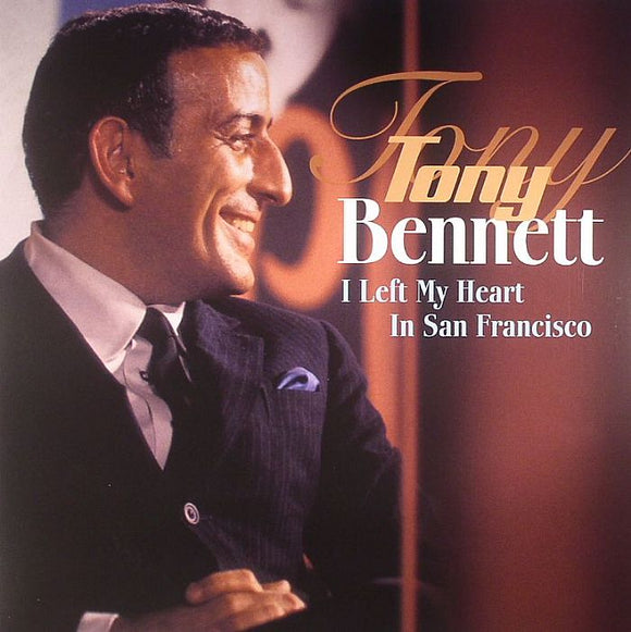 Tony Bennett - I Left My Heart In San Francisco (1LP)
