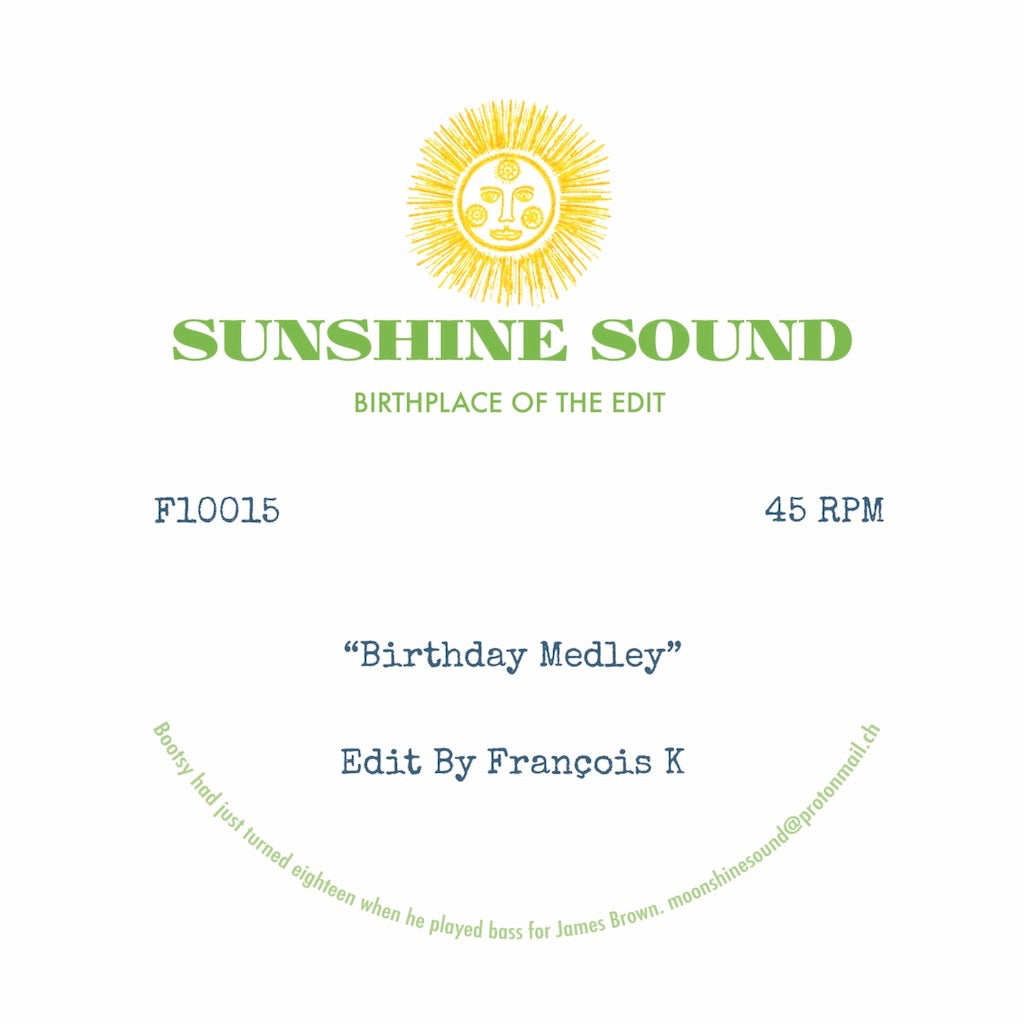 SUNSHINE SOUND - BIRTHDAY MEDLEY / X MEDLEY FRANCOIS K  [10" Vinyl]