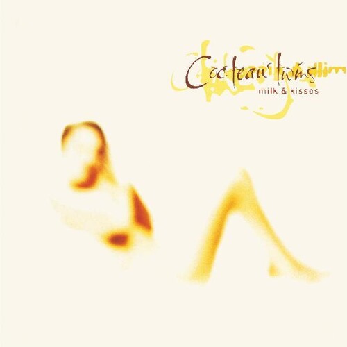 COCTEAU TWINS - Milk & Kisses