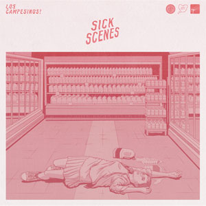 LOS CAMPESINOS! - SICK SCENES