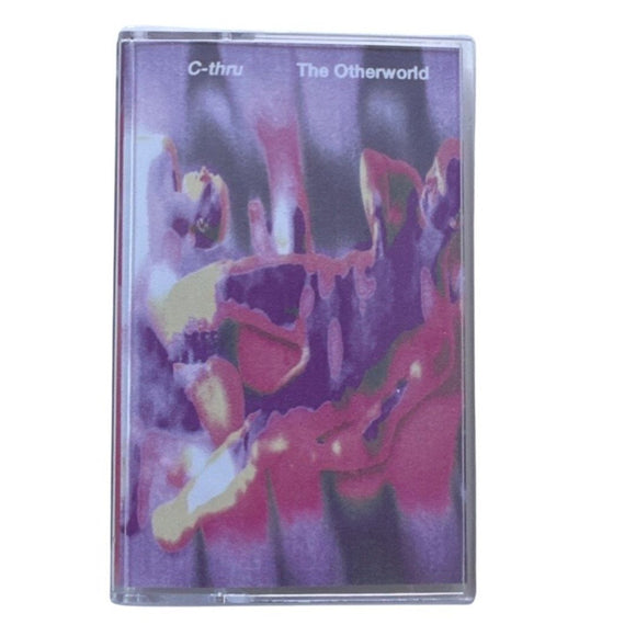 C-thru - The Otherworld [Tape]
