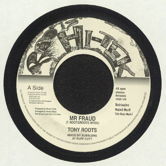 Tony Roots & Roots Hitek – Mr. Fraud / Come Clean 7”