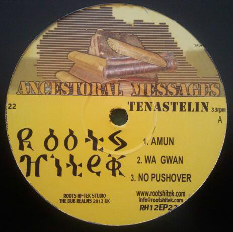 Tenastelin & Roots Hitek – Ancestral Messages EP - 3 vox / 3 dubs