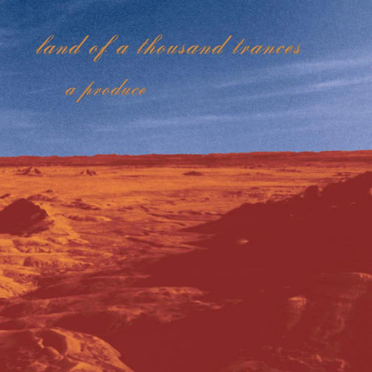 A Produce - Land Of A Thousand Trances [2CD]