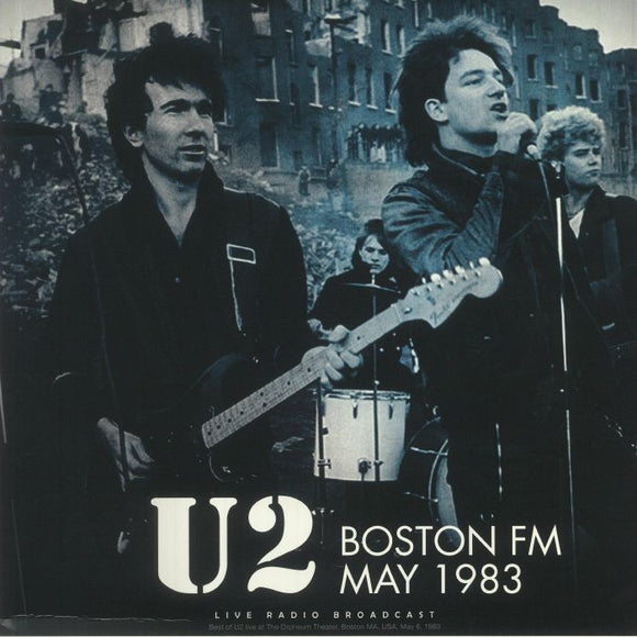 U2 - Boston Fm May 1983