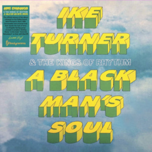 IKE TURNER & THE KINGS OF RHYTHM - A BLACK MANS SOUL