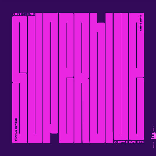 Kurt Elling - SuperBlue: Guilty Pleasures (featuring Nate Smith)