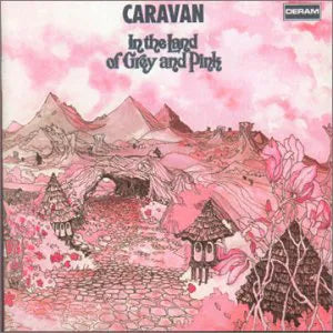 CARAVAN - IN THE LAND OF GREY & PINK [CD]