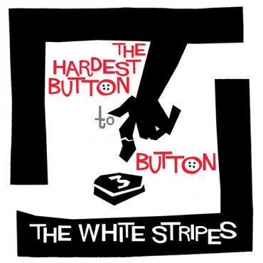 THE WHITE STRIPES - THE HARDEST BUTTON TO BUTTON / ST IDES OF MARCH [7" Vinyl]