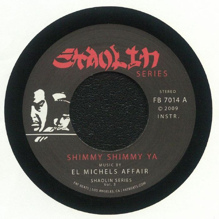 EL MICHELS AFFAIR - Shaolin Series Vol 3: Shimmy Shimmy Ya (reissue) [7" Vinyl]