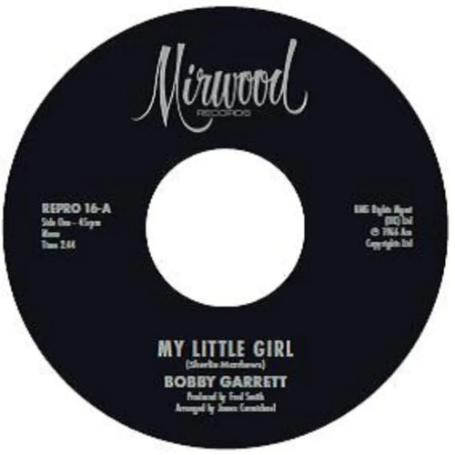 BOBBY GARRETT / THE BOB & EARL BAND - MY LITTLE GIRL / MY LITTLE GIRL [7" Vinyl]
